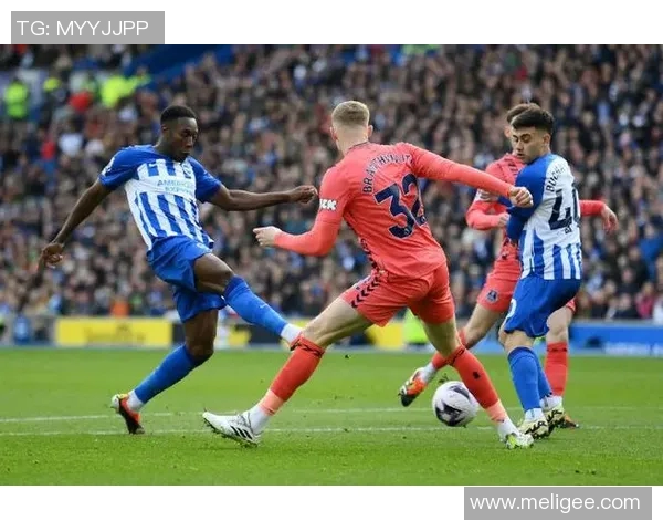 埃弗顿主场迎战布莱顿精彩直播全程回顾与赛后分析